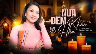 NỬA ĐÊM KHẤN HỨA (Trần Tuấn)| TÂM ĐOAN | OFFICIAL MV