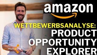 Amazon-Wettbewerbsanalyse in 2 min - Der Amazon Product Opportunity Explorer