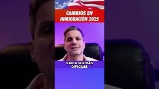  Cambios en inmigración para este 2025