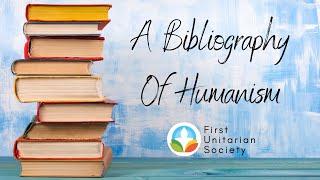 A Bibliography of Humanism