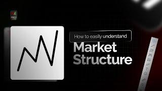 How To Easily Understand Market Structure.