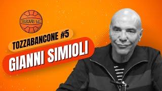 TOZZABANCONE #5 - Gianni Simioli