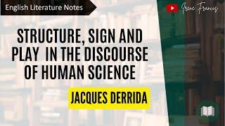 Structure, Sign and Play In the Discourse of Human Sciences| Jacques Derrida | IRENE FRANCIS