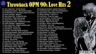 Throwback OPM 90s Love Song Hits 2