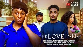 THE LOVE I SEE - Nigerian Movies 2025 latest Full movie - Pearl Wats -Enitan Oluwole -Miriam Ogbonna