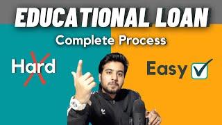 Educational Loan Complete Process Explained ️| Documents