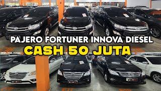 HARGA MOBIL BEKAS PAJERO FORTUNER INNOVA DI TAHUN 2024 CASH 50 JUTAAN SEMUA BISA NEGO