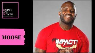 Impact Wrestling Star: Moose | GAW TV (Ep.86)