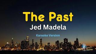 THE PAST - Jed Madela (Karaoke Version)