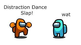 Among Us Orange's Revenge - 43 - Distraction Dance Slap