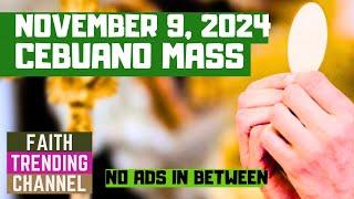 CEBUANO MASS: NOVEMBER 9, 2024