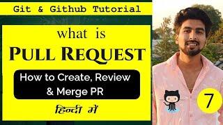 What is Pull Request in Github ? How to Create | Review | Merge Pull Request