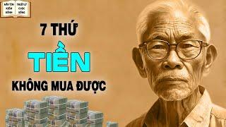 7 thứ không thể mua được bằng TIỀN - Triết Lý Cuộc Sống