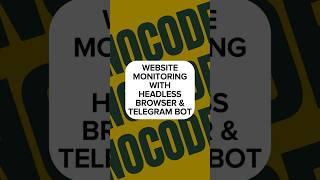 Monitor your website with Headless Browser, Telegram & Latenode!#headless #telegram #automation