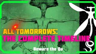All Tomorrows: the Complete Timeline