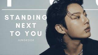 Jung Kook - Standing Next to You - Lyrics