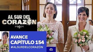 Al Sur Del Corazón / Avance / Capítulo 154