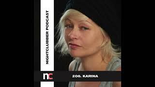 Karina, Nightclubber Podcast 206