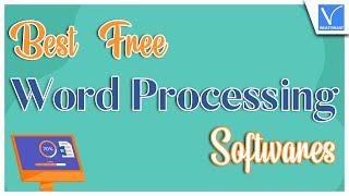 19 Best Free Word Processing Software - Latest[2022]