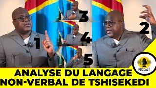 Analyse du langage non-verbal de #Tshisekedi,Président de la République Démocratique du Congo