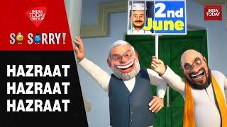 So Sorry: HAZRAAT HAZRAAT HAZRAAT | Arvind Kejriwal | AAP Vs BJP | Lok Sabha Elections 2024