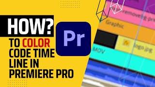 How to Color Code Timelines in Premiere Pro: How Channel with GJ