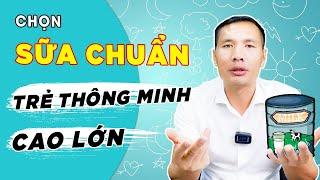 Bật mí cách chọn sữa cho trẻ đúng chuẩn - trẻ thông minh, cao lớn