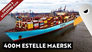 Mit Gast, Drohne & Schlepper-Cam: ESTELLE MAERSK  Ankunft des 400m Containerschiffs