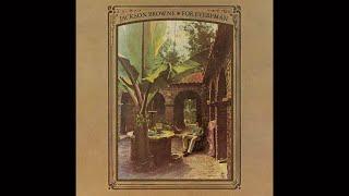 Jackson Browne -  For Everyman [Remastered] (Full album) 2024