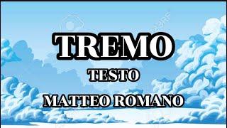 Matteo Romano - Tremo (Lyrics/Testo + Audio)