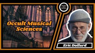 Occult Musical Sciences, Sound Healing, Bach - Dr Eric P Dollard