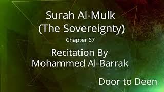 Surah Al-Mulk (The Sovereignty) Mohammed Al-Barrak  Quran Recitation