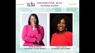 Conversation with Patrina Dixon, Founder, It'$ My Money.