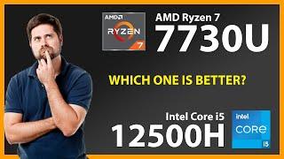 AMD Ryzen 7 7730U vs INTEL Core i5 12500H Technical Comparison
