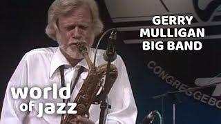 Gerry Mulligan & his Big Band live at the North Sea Jazz Festival • 16-07-1982 • World of Jazz
