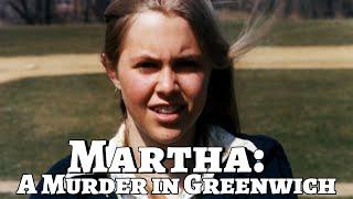 Martha: A Murder in Greenwich | A Real Cold Case Detective's Opinion