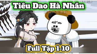 ( Full Tập ) Tiêu Dao Hà Nhân | Tập 1-10  | Hà Nhân Xuyên Không | Chuối Khô Review