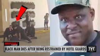 Black Man Forcefully Restrained In Fatal Encounter With Hotel Guards