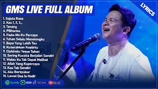 SEJUTA RASA - GMS LIVE  FULL ALBUM TERBARU (LIRIK) | KAU 1, 2, 3... || LAGU ROHANI TERPOPULER 2024