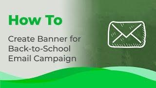 How to Сreate Banner for Back-to-School  Email Campaign with Stripo