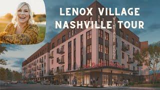 Lenox Village Nashville - Brentwood Luxury Tour