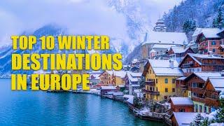 10 EUROPE'S MOST MAGICAL WINTER Destinations  To Visit This Christmas