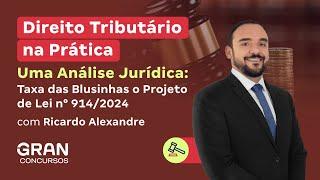 Direito Tributário na Prática | Uma Análise Jurídica: Projeto de Lei n° 914/2024