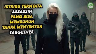 Istri Yang Ku Sayang, Ternyata Seorang Assassin Brutal 