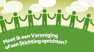 Een VERENIGING of STICHTING Oprichten. Wat is het VERSCHIL?