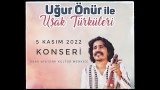 Uğur Önür - Uşak Türküleri Konseri