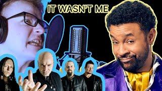 if Disturbed wrote "IT WASN'T ME" by Shaggy