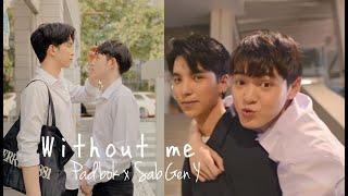 BL | FMV | Padbok x Sab | Junior x Kad | Gen Y | Without Me | Thai | Love | Edits | Bad Roommate
