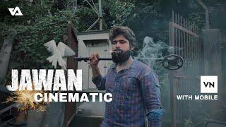 Shoot & Edit Jawan cinematic fight with phone ZarMatics