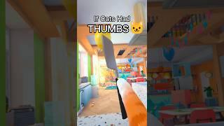 If Cats Had Thumbs - I am Cat #vrgaming #VR #FunnyVR #virtualreality
